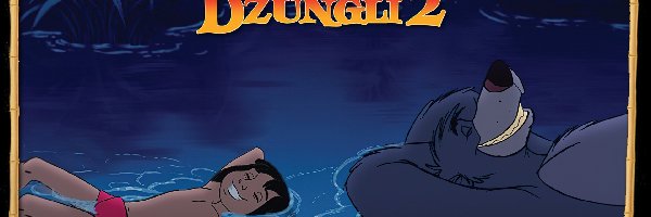 Mowgli, The Jungle Book 2, Księga Dżungli 2, Baloo