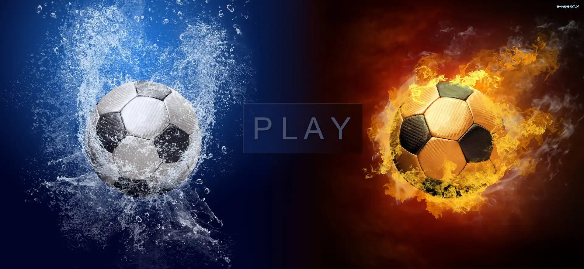 Ogień, Play, Woda, Piłki