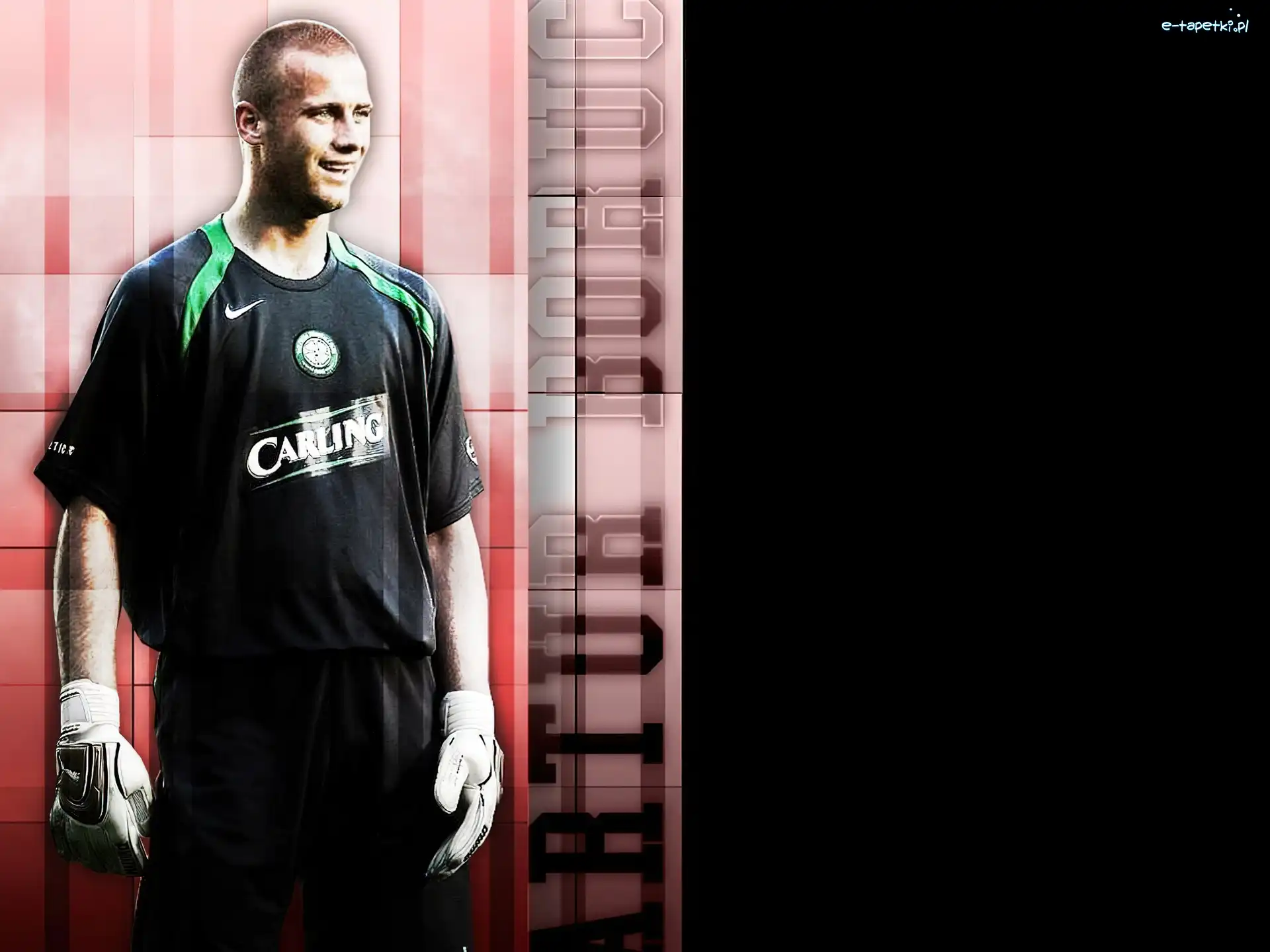 Artur Boruc, bramkarz