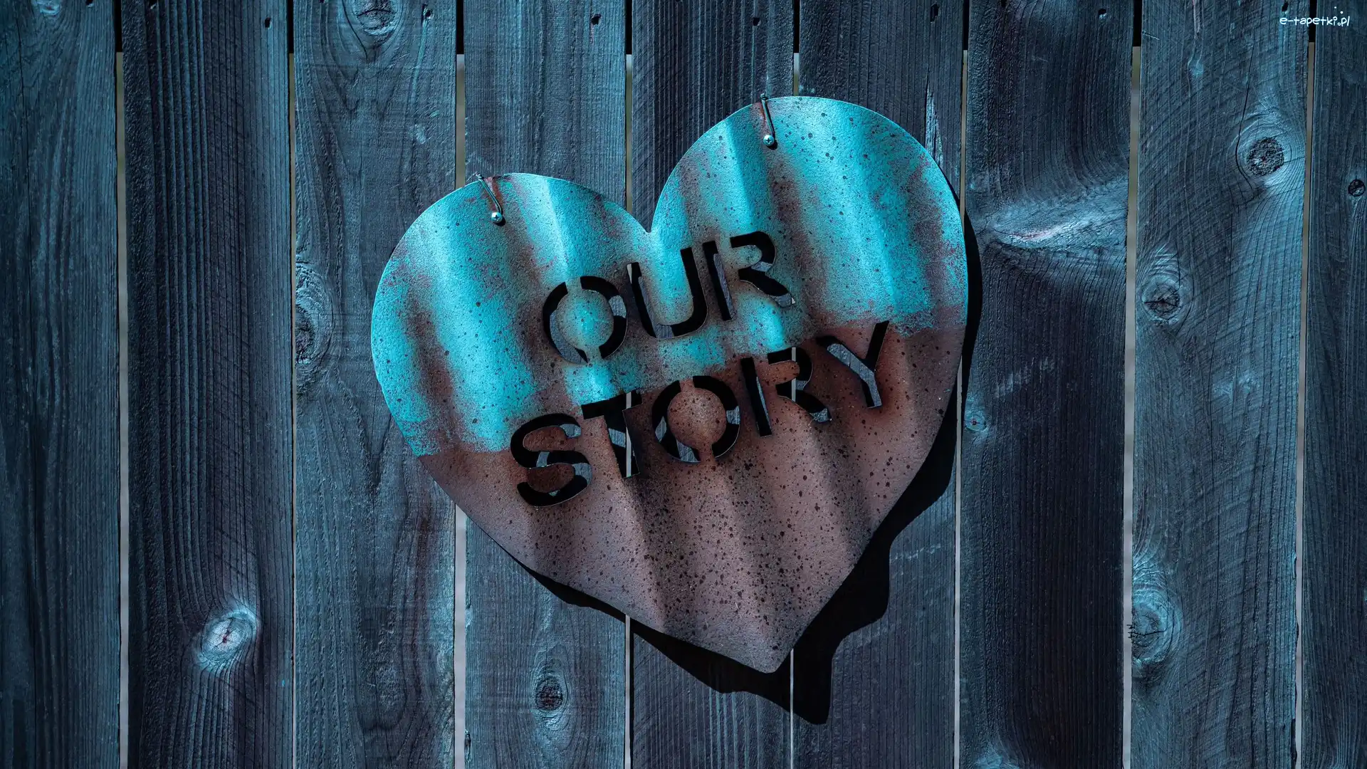 Serce, Napis, Metal, Deski, Our Story