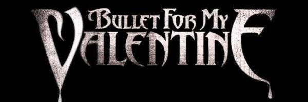 Bullet For My Valentine
, Napis