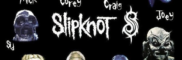 twarze, imiona, zespół, Slipknot