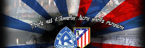 Ruch Chorzów, Atletico Madrit