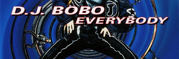 Everybody, Singiel, Dj bobo