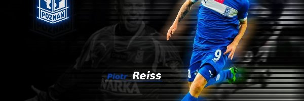 Lech Poznań, Piotr Reiss